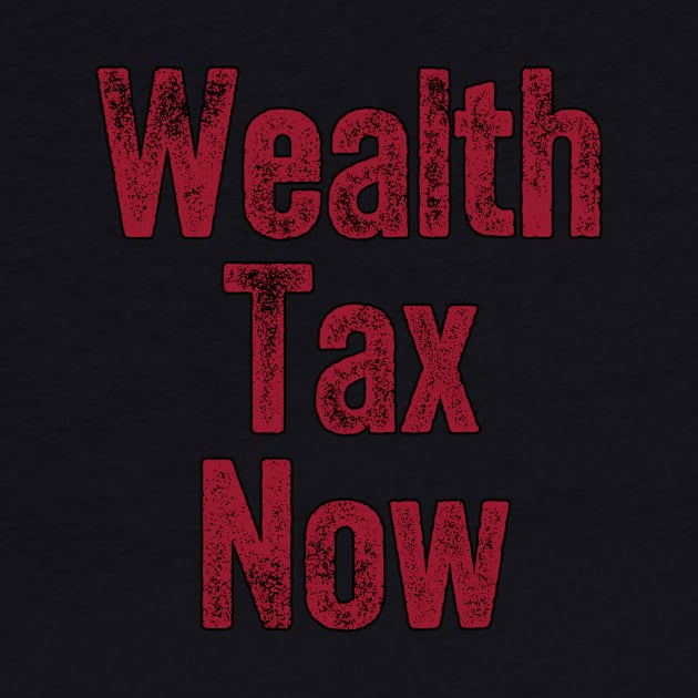 Wealth Tax Now - Redistribution against inequality by Boffoscope